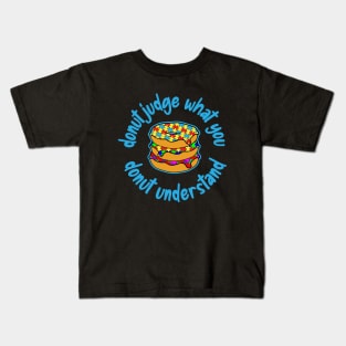 Don't Judge Autism Awareness Donut Pun Kids T-Shirt